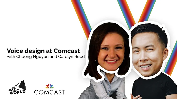 Voice design at Comcast with Chuong Nguyen and Car...
