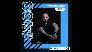 Traxsource LIVE! 468 with Joeski