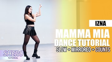 izna (이즈나) - “Mamma mia" Dance Tutorial (Slow + Mirrored + Counts) | SHERO