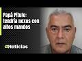 Papá Pitufo: tendría nexos con altos mandos - Teleantioquia Noticias