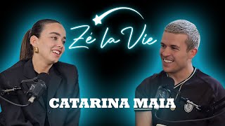 Zé La Vie - CATARINA MAIA