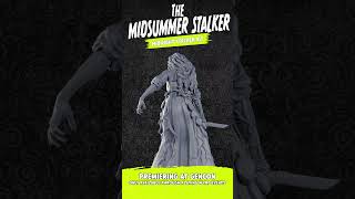 Midsummer Stalker, Premiering at Gen Con