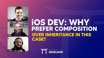 iOS DEV: Why prefer composition over inheritance in this case? | ED Clips