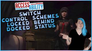 Stop Locking Switch Control Schemes Behind Docked / Undocked Status - Access-Ability