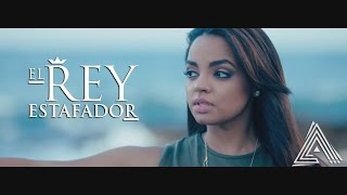 Alejandra Feliz - El Rey Estafador | Video Oficial chords