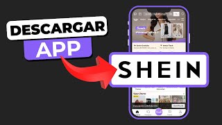 Cómo Descargar la App de SHEIN en iPhone y Android (Guía 2025)