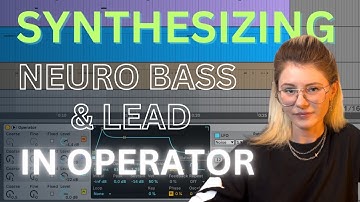 How to synthesize a neuro bass and lead in Operator (Bass Music/Dubstep/Drum and bass)