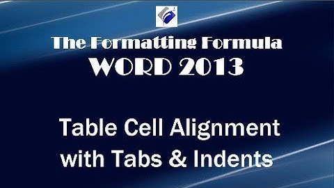 Table Cell Alignment With Tabs and Indents