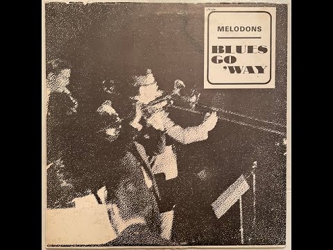 Melodons – Blues Go 'Way – Vinyl (LP, Album), 1966 [r24848018] | Discogs