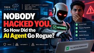 Nobody Hacked You  So How Did the AI Agent Go Rogue 