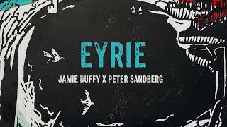 Jamie Duffy x Peter Sandberg - Eyrie (Official Static Video) Resimi