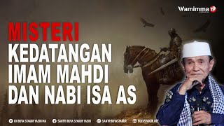 Misteri Kedatangan Imam Mahdi Dan Nabi Isa AS - Buya Syakur