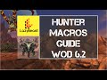 Hunter Macro Guide WoW 6.2