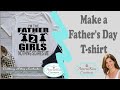 Brother Scan N Cut SDX1200 - Making a Father's Day T-shirt