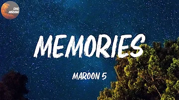 Maroon 5 - Memories | 'Cause the drinks bring back all the memories (Lyrics)