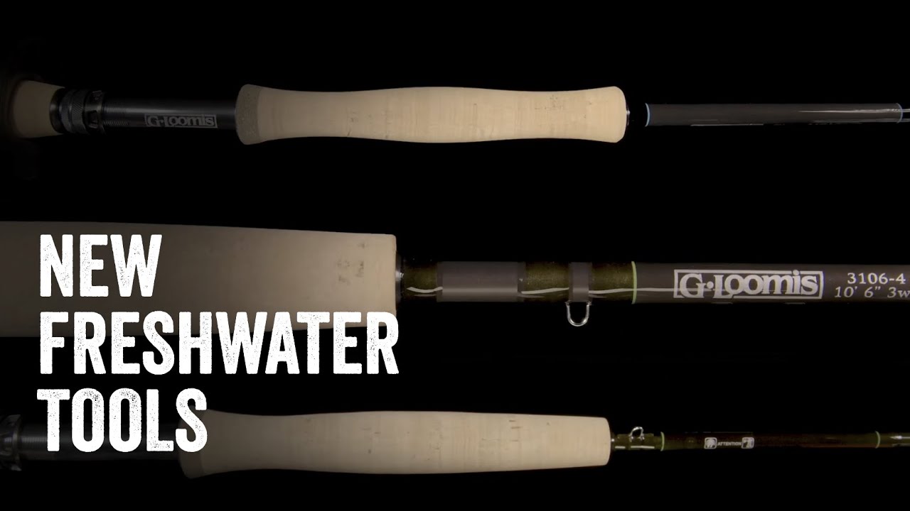 Dominate Freshwater with Three New Fly Rods from G. Loomis – G. Loomis US