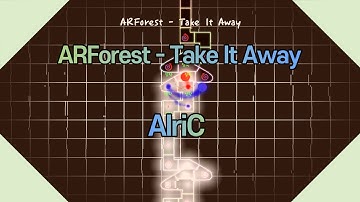 [Adofai Custom Clear] ARForest - Take It Away [Map by : AlriC]
