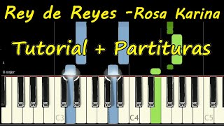 REY DE REYES Rosa Karina Piano Tutorial Cover Facil + Partitura PDF Midi Pista Letra