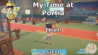 My Time at Portia S1E11 Thief!