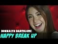 Donnalyn Bartolome — Happy Break Up (Official Music Video)