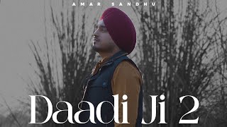 DAADI JI 2 (Dhan Dhan Mata Gujri Ji) Amar Sandhu | Veet Baljit | MixSingh