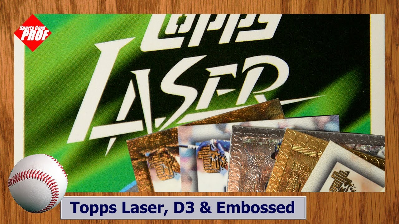 Topps Laser, Embossed & D3 Baseball Cards