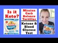 Are Mission Carb Balance Tortillas KETO FRIENDLY? You might be surprised!