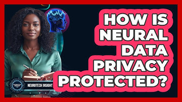 How is neural data privacy protected?