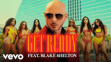 Pitbull - Get Ready ft. Blake Shelton
