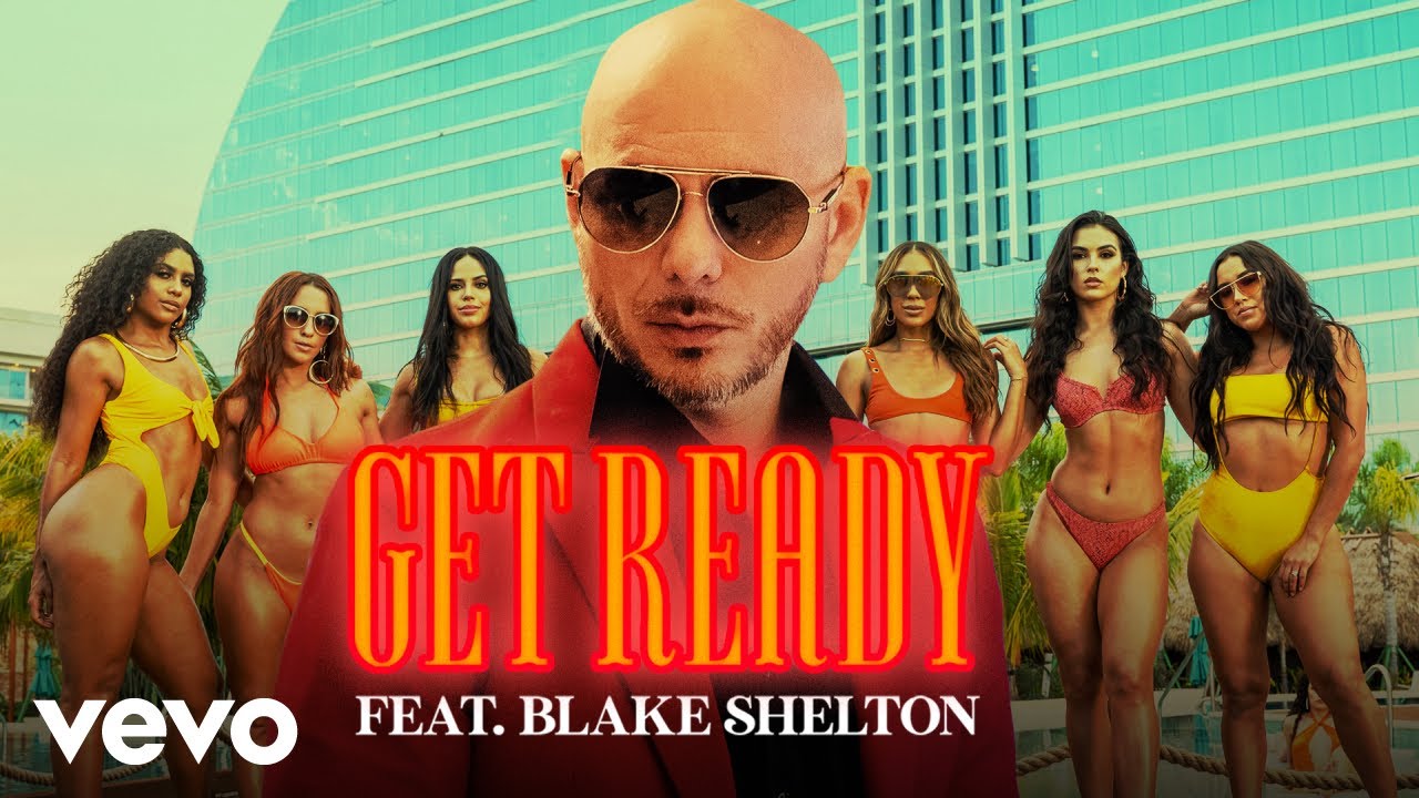 Download Pitbull - Get Ready ft. Blake Shelton
