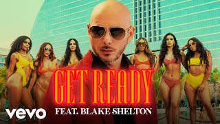 Смотреть клип Pitbull Ft. Blake Shelton - Get Ready