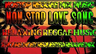 2 Hours Of Relaxing Reggae Mix Music | Reggae Love Song 2024