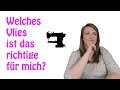 Welches Vlies ist das richtige für mich? | Nähtipp's für Anfänger