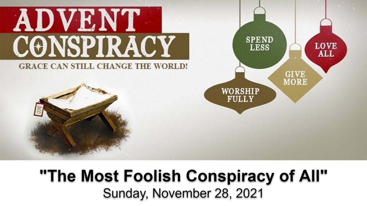 The Most Foolish Conspiracy of All (November 28, 2021)