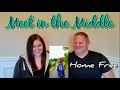 Home Free - Meet in the Middle REACTION