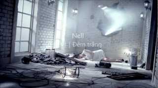 [Vietsub] Nell - White Night (Holding onto gravity)