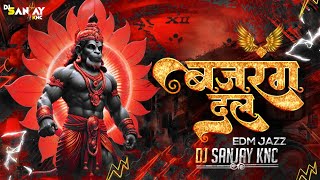 Hanuman Jayanti !! Bajrang Dal !! Edm Jazz Dj Aman Knc &  Dj Sanjay Knc !!