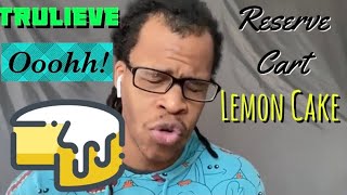 Trulieve Reserve Cart Lemon Cake Review