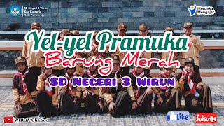 Yel-yel Pramuka SDN 3 Wirun || Barung merah