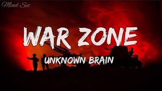 Unknown Brain - War Zone (Lyrics) ft. M.I.M.E Resimi