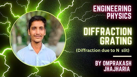 Diffraction due to N slits: Diffraction grating || #diffraction #diffractiongrating