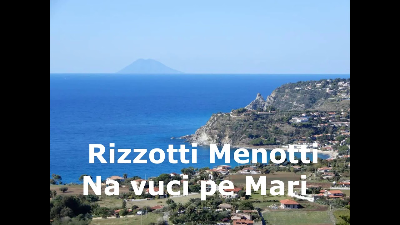 Rizzotti Menotti Na vuci pe Mari