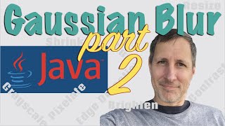 Java: Gaussian Blur, part-2 | How to Code in Java Tutorial using Buffered Image