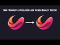 Pixelated to Perfect! Turning a Low Quality Logo into a Clean Vector Satisfying Timelapse