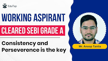 SEBI Grade A Topper Interview | SEBI Grade A Preparation Strategy | How To Crack SEBI | EduTap SEBI