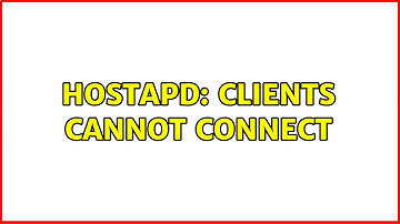 hostapd: clients cannot connect
