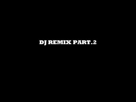 DJ TONME part.3 (dj remix mix meister)