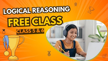 🧠 Master Logical Reasoning for Olympiads | Free Demo Class for Class 5 & 6 | SOF IMO | NSO | ICSO