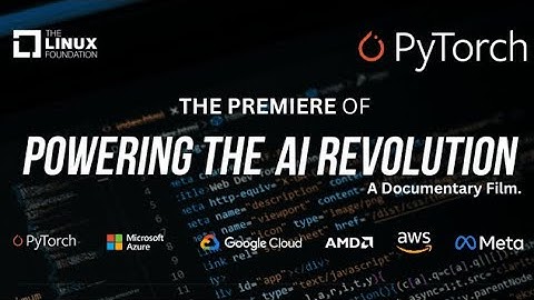 PyTorch Documentary Virtual Premiere: Live Stream