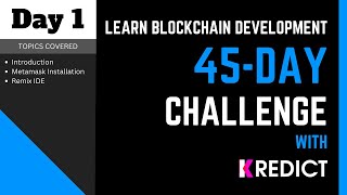 Learn Blockchain Development I 45-Day Challenge | Day - 1 | Introduction : Wallet : Remix IDE |